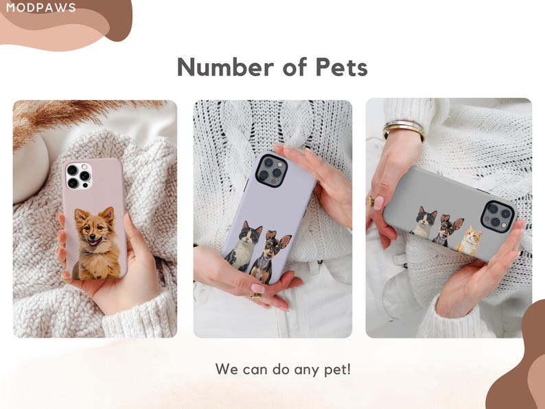 May include: The image showcases phone cases with custom pet portraits. The cases are displayed in various colors, each featuring a different pet illustration. Text on the image reads "Number of Pets" and "We can do any pet!"
