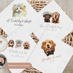 May include: White paper napkins with watercolor illustrations of pets wearing floral crowns and bow ties. Napkins feature phrases like "A Pawfect day to celebrate!" and "Drinks on me!" on a woven background.