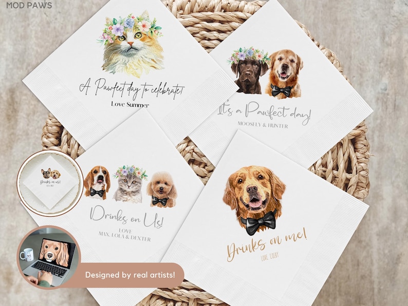 May include: White paper napkins with watercolor illustrations of pets wearing floral crowns and bow ties. Napkins feature phrases like "A Pawfect day to celebrate!" and "Drinks on me!" on a woven background.