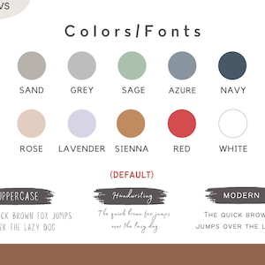 May include: A chart showing color and font options for a design project. The colors are: sand, grey, sage, azure, navy, rose, lavender, sienna, red, and white. The fonts are: uppercase, handwriting, and modern. The text in the image reads: "The quick brown fox jumps over the lazy dog."