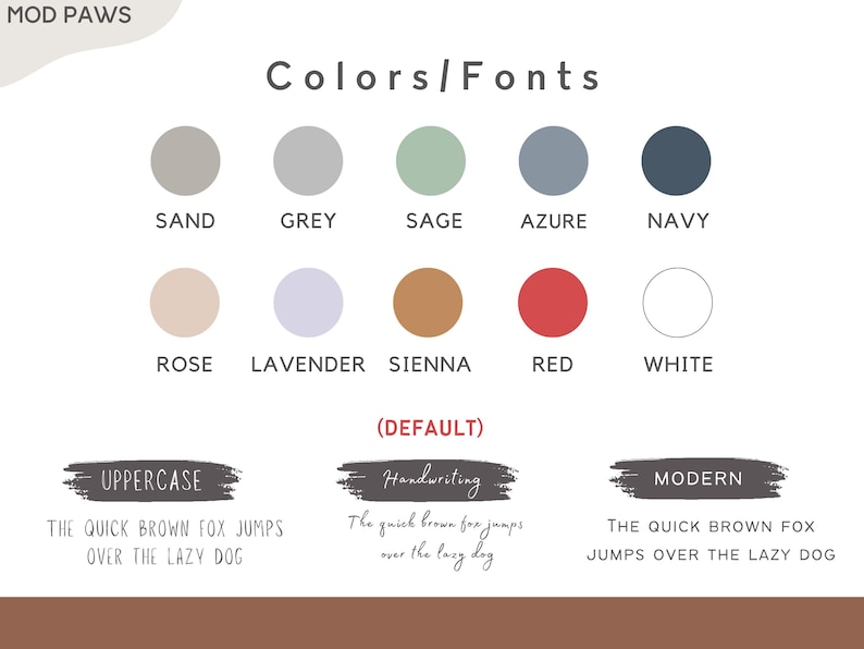 May include: A chart showing color and font options for a design project. The colors are: sand, grey, sage, azure, navy, rose, lavender, sienna, red, and white. The fonts are: uppercase, handwriting, and modern. The text in the image reads: "The quick brown fox jumps over the lazy dog."