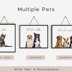 May include: Three framed pet portraits with black frames hang against a white background. The portraits feature a cat and two sets of dogs. Text at the top reads "Multiple Pets". The bottom text says "Write 'Halo' in Personalization".