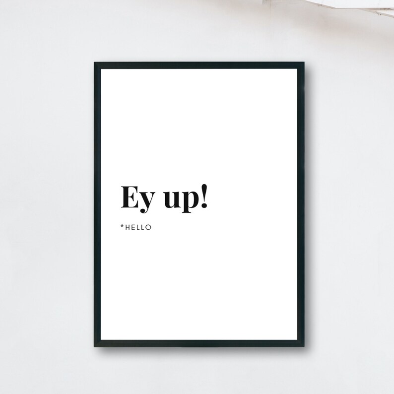 Yorkshire Translation Poster - Ey Up! - INSTANT DOWNLOAD - Etsy