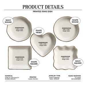 May include: A collection of white ceramic ring dishes in various shapes: wavy round, heart, round, square, and wavy square. Each dish has gold trim and dimensions are provided in inches. The text reads "Product Details" and "Printed Ring Dish".