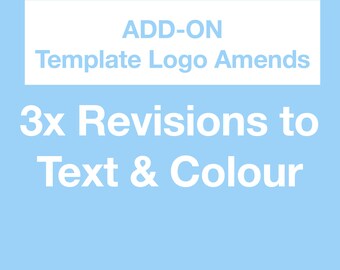 x3 Revisions Add-On for Template Logos / Premade Logo Revisions Add-On
