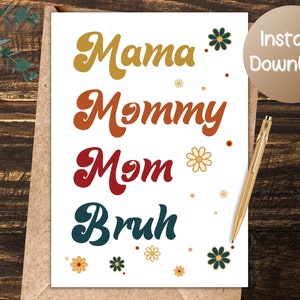Mama Mommy Mom Bruh Card, Funny Mothers Day Card, Mother&#39;s Day Card From Son, Card For Mom, Retro Mama, Boho, Hippie.