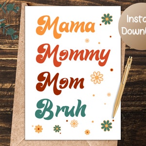 Mama Mommy Mom Bruh Card, Funny Mothers Day Card, Mother&#39;s Day Card From Son, Birthday Card For Mom, Retro Mama, Boho, Hippie.