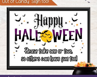 May include: Printable Halloween sign with a purple and black gradient background. The sign says "Happy Halloween" with bats and stars. The text below says "Please take one or two, so others can have fun too!"