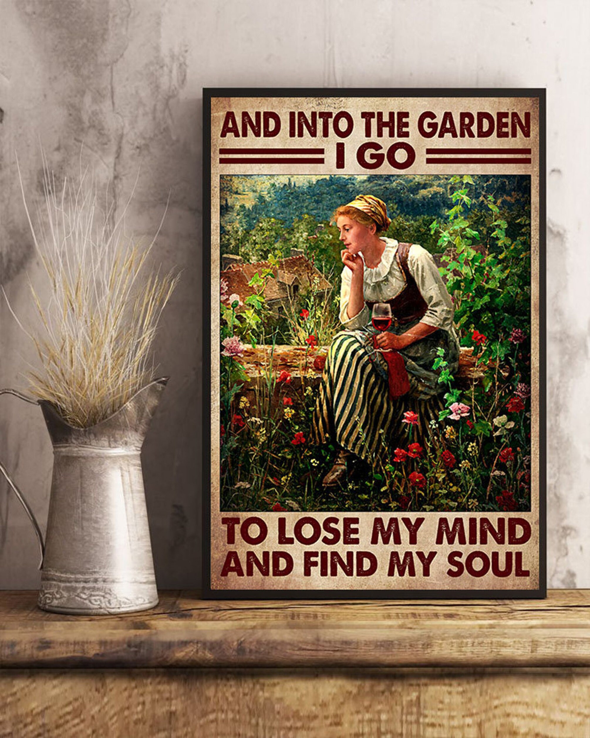 And Into The Garden I Go To Lose My Mind Poster Vintage Girl Etsy