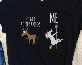 Other 40 Year Olds vs Me Horse vs Unicorn (Short-Sleeve Unisex T-Shirt) Funny Gift for 40th Birthday Party, Turning Forty Shirt