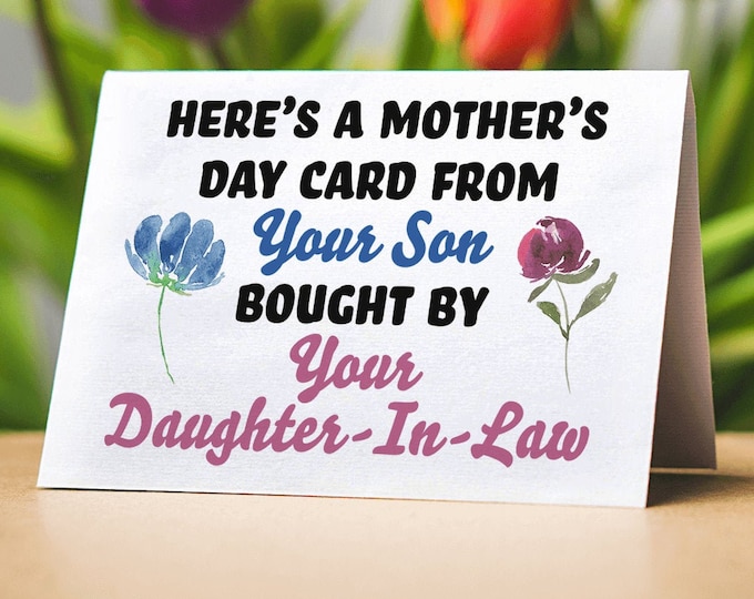 Heres A Mothers Day Card From Your Son Bought By Your Daughter-In-Law (Folded Funny Mothers Day Card) Gift For Mother-In-Law