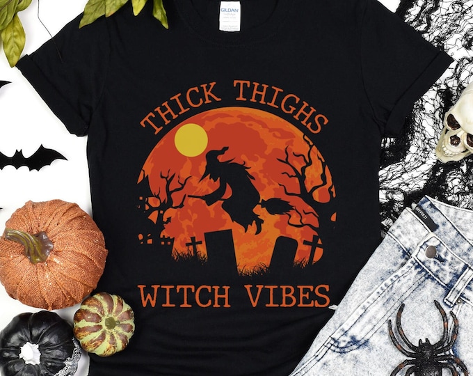 Thick Thighs Witch Vibes Shirt, Funny Halloween Gift for Witchy Women, BBW Halloween Shirt