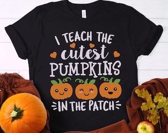I Teach the Cutest Pumpkins In the Patch Shirt, Funny Teacher Halloween Shirt, Gift for Teacher, Autumn Fall Shirt