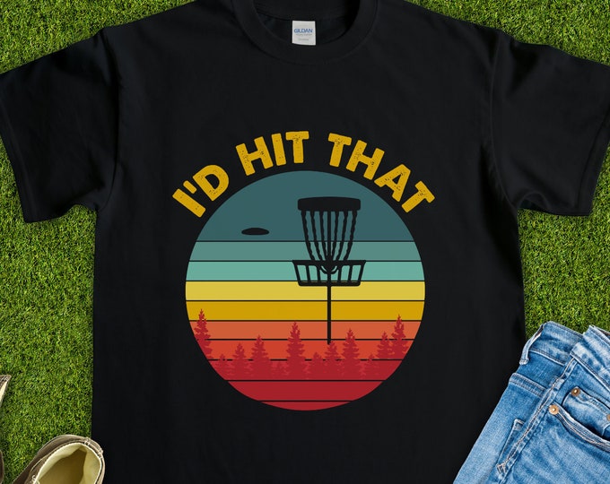 I'd Hit That Disc Golf (Short-Sleeve Unisex T-Shirt) Funny Gift for Frisbee Golf Players