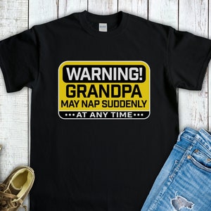 Warning Grandpa May Nap Suddenly At Any Time (Short-Sleeve Unisex T-Shirt) Funny Gift for Grandfathers from Grandchildren