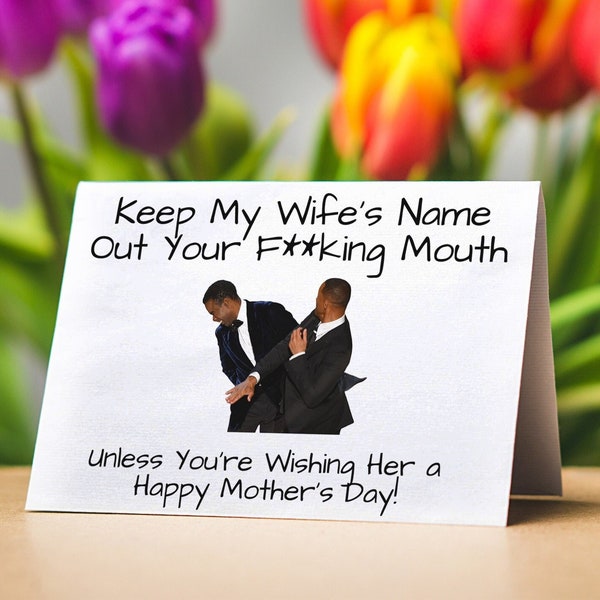 Keep My Wife's Name Out Your Mouth - Folded Funny Mothers Day Card for Wife - Fun Smith Rock Slap Gift From Husband