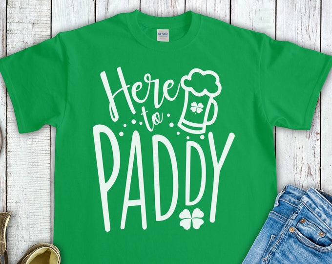 Here to Paddy (Unisex Heavy Cotton T-Shirt) Funny Gift Tee for St. Patrick's Day Drinking Shenanigans Lucky Shamrock