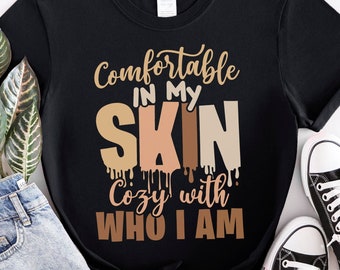 Comfortable in My Skin Cozy With Who I Am Shirt - Beyonce Fan Gift - Bey Concert Shirt