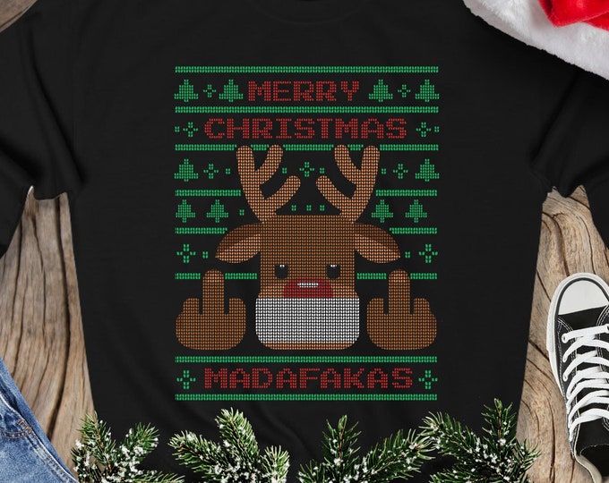 Ugly Christmas Sweater Sweatshirt, Merry Christmas Madafakas Reindeer Sweatshirt, Funny Inappropriate Cursing Christmas Gift