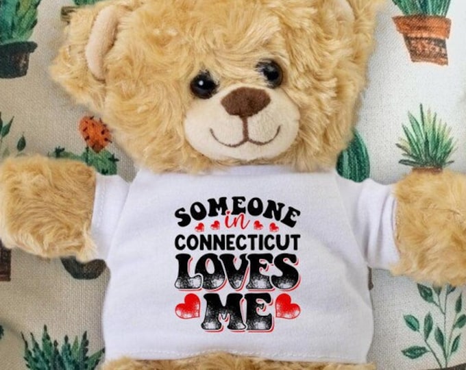 Someone in Connecticut Loves Me Teddy Bear - Baby Shower Gift - Long Distance Gift