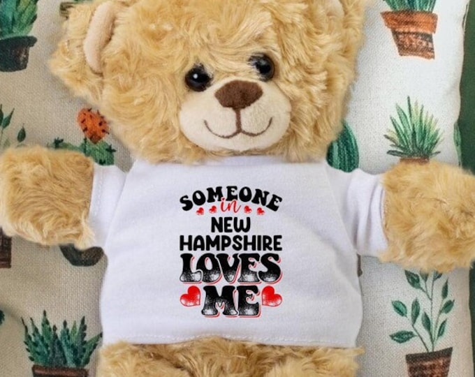 Someone in New Hampshire Loves Me Teddy Bear - Baby Shower Gift - Long Distance Gift