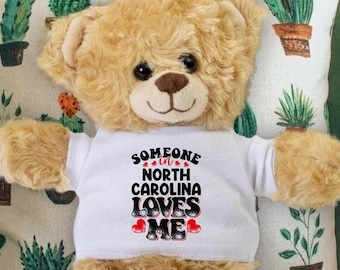 Someone in North Carolina Loves Me Teddy Bear - Baby Shower Gift - Long Distance Gift