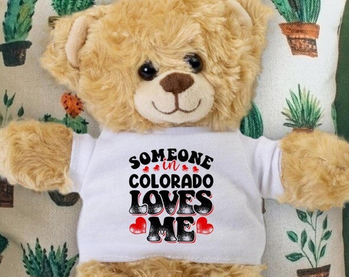 Someone in Colorado Loves Me Teddy Bear - Baby Shower Gift - Long Distance Gift