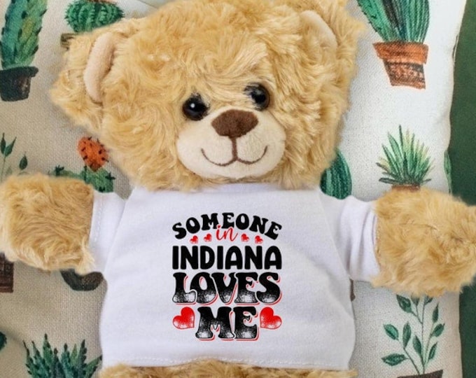 Someone in Indiana Loves Me Teddy Bear - Baby Shower Gift - Long Distance Gift