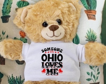 Someone in Ohio Loves Me Teddy Bear - Baby Shower Gift - Long Distance Gift