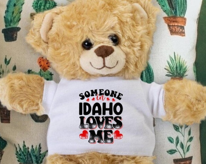 Someone in Idaho Loves Me Teddy Bear - Baby Shower Gift - Long Distance Gift