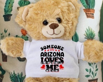 Someone in Arizona Loves Me Teddy Bear - Baby Shower Gift - Long Distance Gift