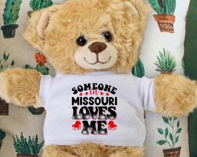 Someone in Missouri Loves Me Teddy Bear - Baby Shower Gift - Long Distance Gift