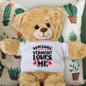 Someone in Vermont Loves Me Teddy Bear - Baby Shower Gift - Long Distance Gift