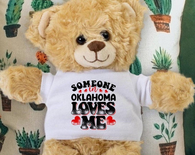 Someone in Oklahoma Loves Me Teddy Bear - Baby Shower Gift - Long Distance Gift