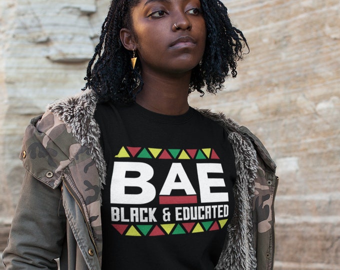 B.A.E. - Black and Educated (Short-Sleeve Unisex T-Shirt) Funny Gift for Black Girl Magic Graduation Women Pride Queen Power Educated Woman