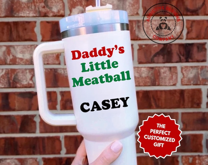 Personalized Daddy’s Little Meatball Tumbler, Custom Name 40oz Tumbler, Funny Adult Gift, Meme Gag Gift, Italian Food Lover Cup