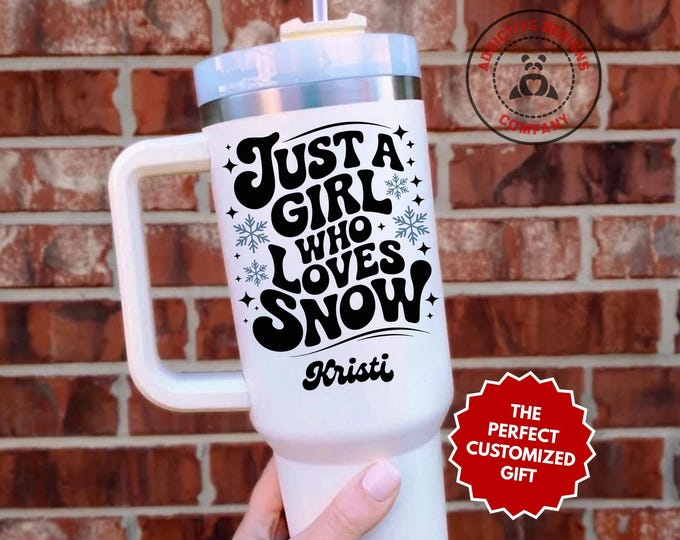 Personalized Snow Lover Tumbler, Custom Just A Girl Who Loves Snow 40oz Tumbler, Winter Gift For Her, Christmas Gift, Snowflakes Cup