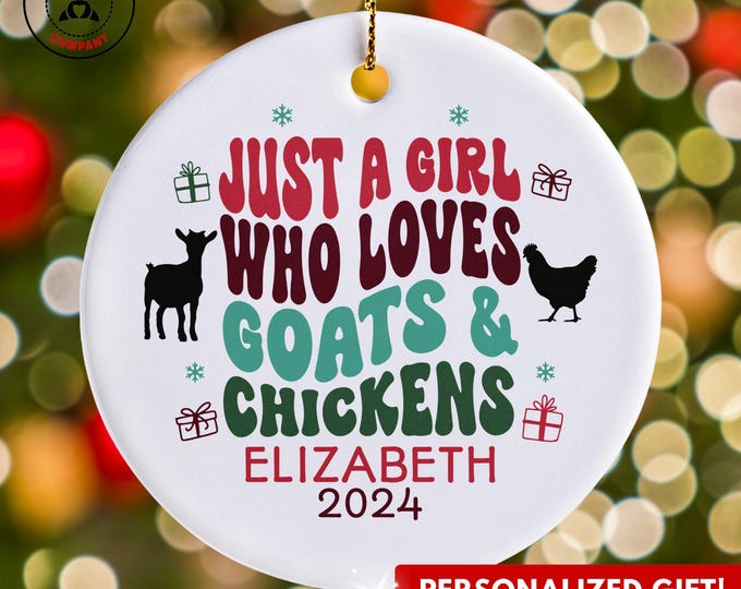 Personalized Goats and Chickens Ornament, Just a Girl Who Loves Goats and Chickens Ornament, Custom Gift for Farmer, Funny Farm Animal Lover