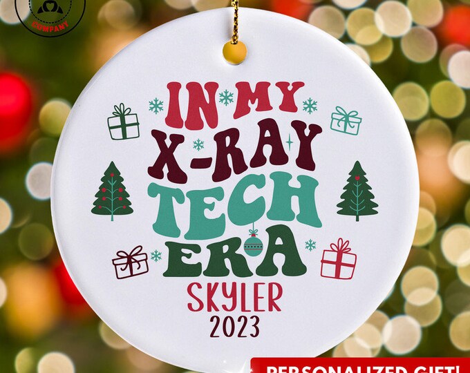 Personalized X-Ray Tech Ornament, Custom Gift for X-Ray Tech Christmas Ornament, Radiologic Technologist Appreciation, Radiographer Gift