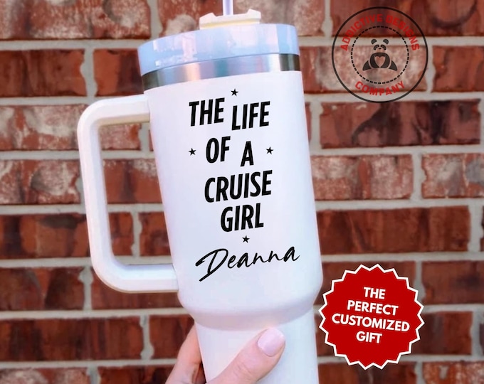 Personalized Cruise Girl Tumbler, The Life Of A Cruise Girl Custom 40oz Tumbler, Cruise Vacation Mug, Gift For Cruise Lover, Cruise Cup