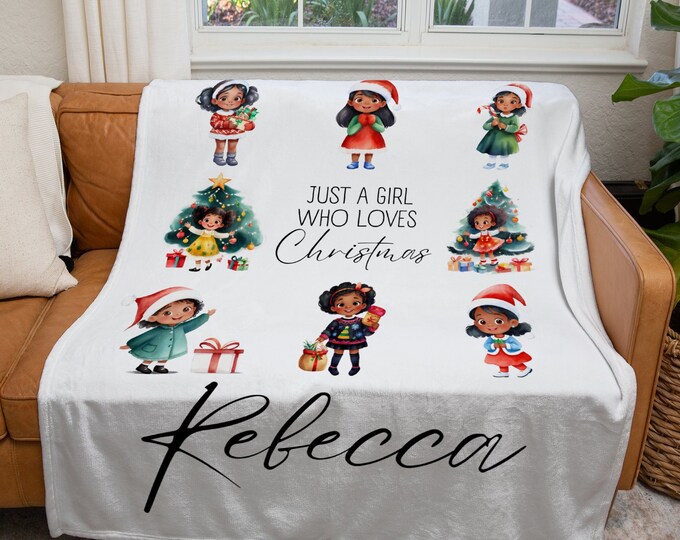 Personalized Christmas Blanket, Custom Just a Girl Who Loves Christmas African-American Blanket, Holiday Throw Blanket, Kids Xmas Gift