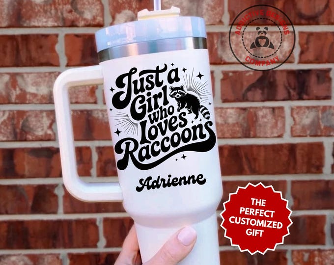 Personalized Raccoon Lover Tumbler, Custom Just a Girl Who Loves Raccoons 40oz Tumbler, Gift for Raccoon Lover, Animal Travel Mug