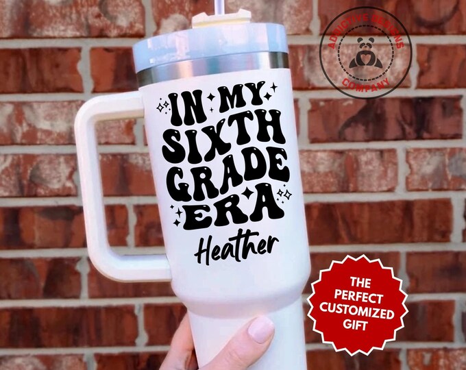 Personalized Sixth Grade Tumbler, In My Sixth Grade Era Custom 40oz Tumbler, Elementary Student Mug, School Gift, 1st Day of School Cup