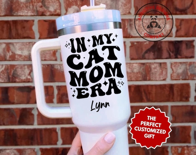 Personalized Cat Mom Tumbler, In My Cat Mom Era Custom 40oz Tumbler, Feline Mama Gift, Kitten Lover Mug, Crazy Cat Lady Cup