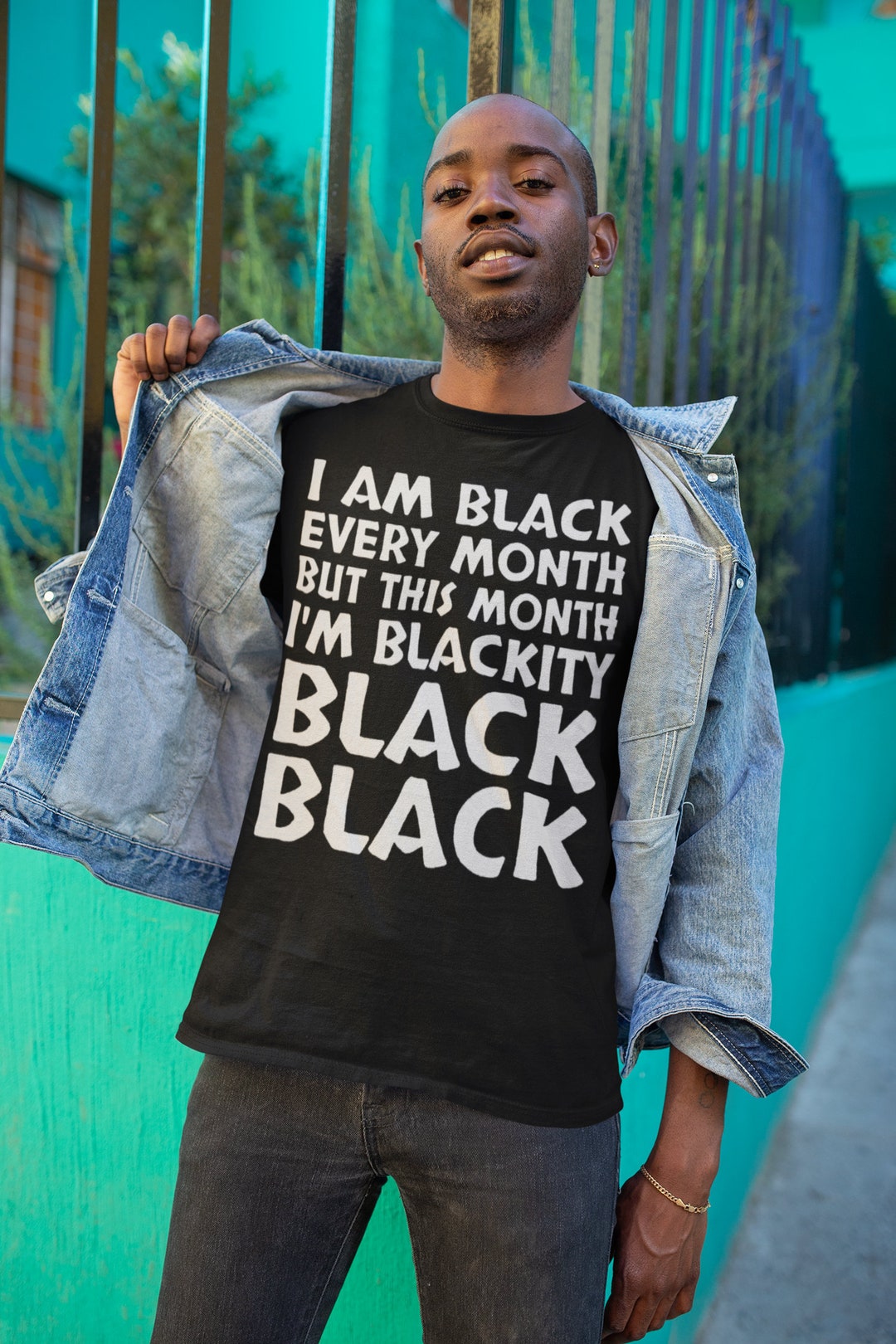 I Am Black Every Month but This Month I'm Blackity Black - Etsy
