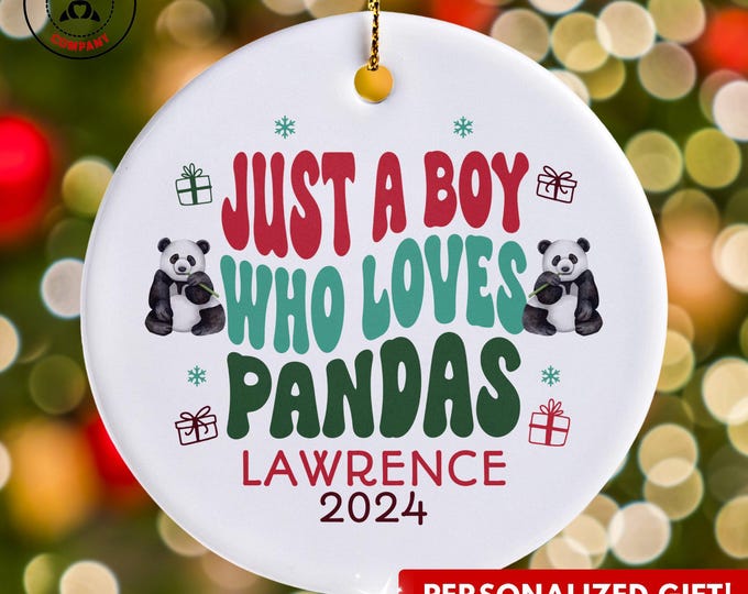 Personalized Panda Ornament, Just a Boy Who Loves Pandas Ornament, Custom Gift for Panda Lover, Funny Panda Lover Gift