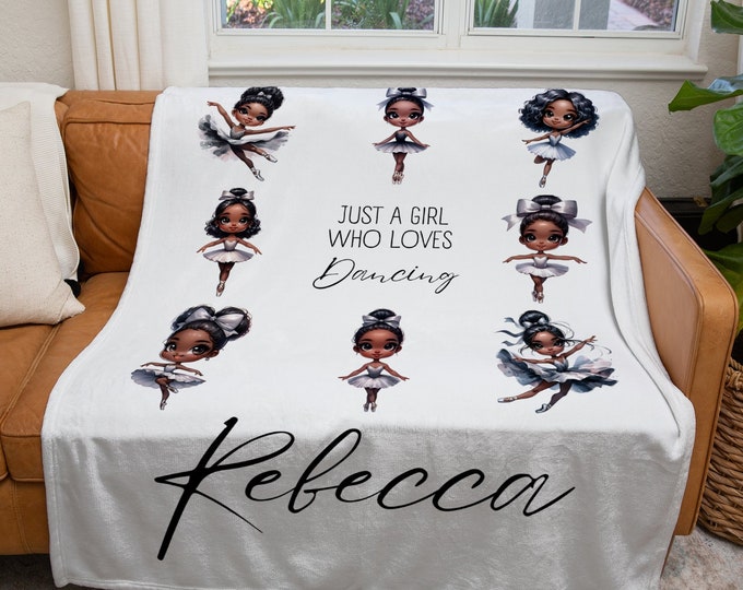 Personalized Dancing Blanket, Custom Just a Girl Who Loves Dancing African-American Blanket, Dancer Throw Blanket, Kids Ballet Lover Gift