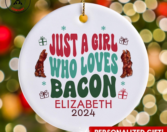 Personalized Bacon Ornament, Just a Girl Who Loves Bacon Ornament, Custom Gift for Bacon Enthusiast, Funny Bacon Lover Gift