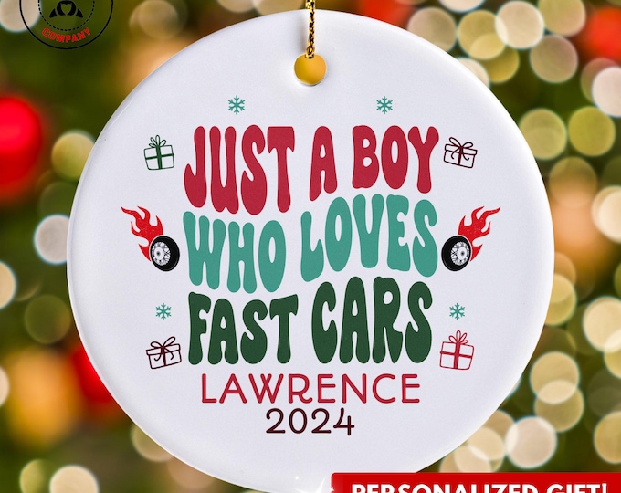 Personalized Cars Ornament, Just a Boy Who Loves Fast Cars Ornament, Custom Gift for Car Enthusiast, Funny Car Lover Gift
