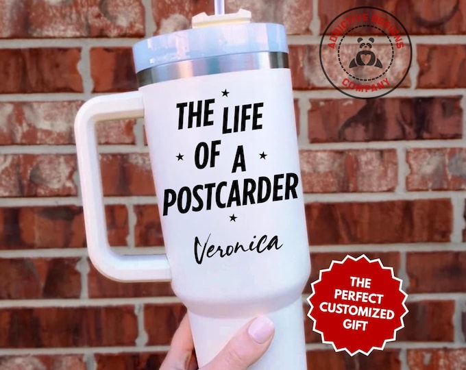 Personalized Postcarder Tumbler, The Life Of A Postcarder Custom 40oz Tumbler, Postcard Collector Gift, Postcard Lover Travel Mug